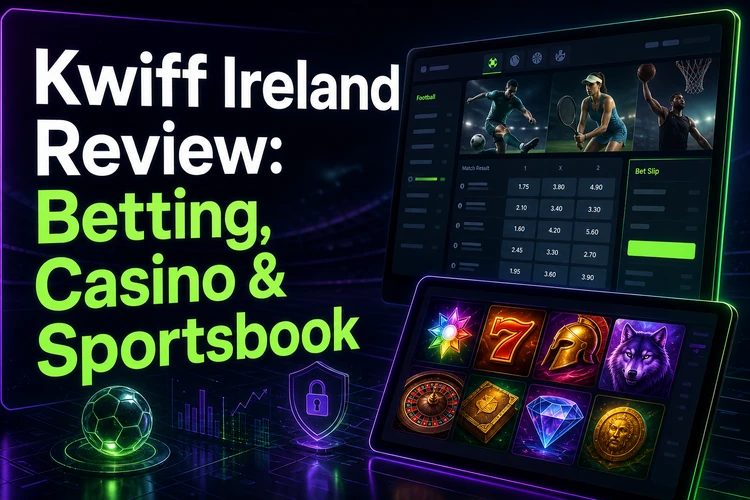 Kwiff Ireland Review: Betting, Casino & Sportsbook